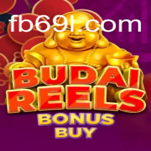 Discover the Thrills of BudaiReelsBonusBuy on 69L.com Platform-Oficial Slots Brasil