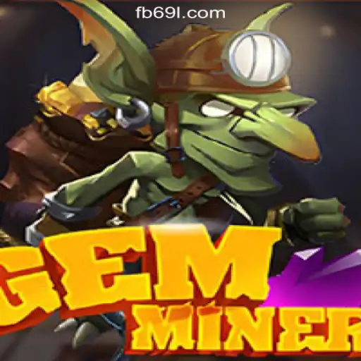 Discover the Exciting World of GemMiner: A Thrilling Journey on the 69L.com platform-Oficial Slots Brasil